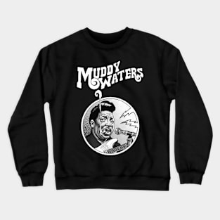 Muddy Water Blues Legend Crewneck Sweatshirt